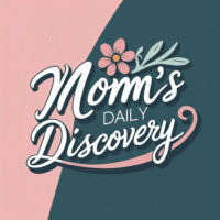 Mom's Daily Discovery